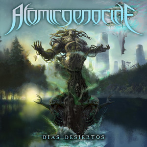 ATOMIC GENOCIDE: Días Desiertos