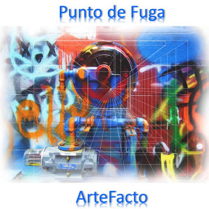 PUNTO DE FUGA: ArteFacto