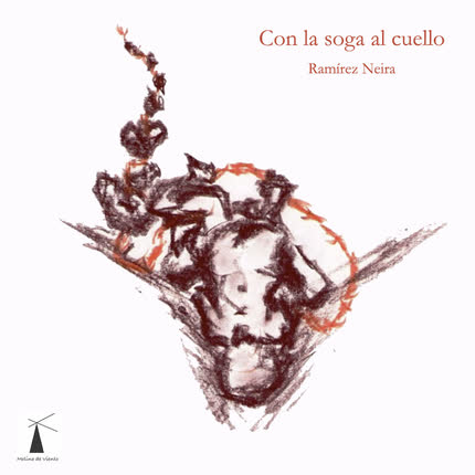 RAMIREZ NEIRA: Con la soga al cuello