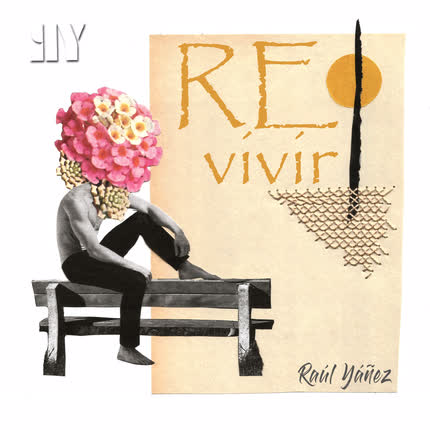 RAUL YAÑEZ: REvivir
