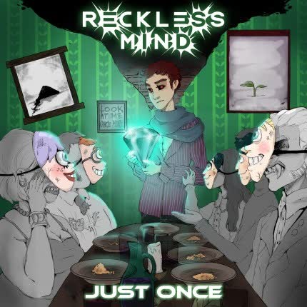 RECKLESS MIND: Just Once