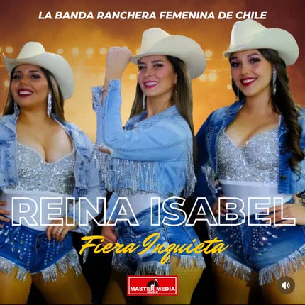 REINA ISABEL: Fiera Inquieta
