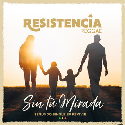 RESISTENCIA: Sin Tu Mirada