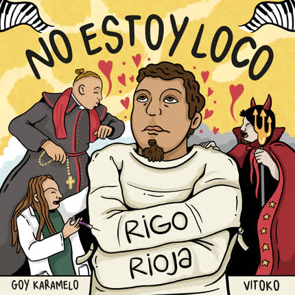 RIGO RIOJA: No Estoy Loco