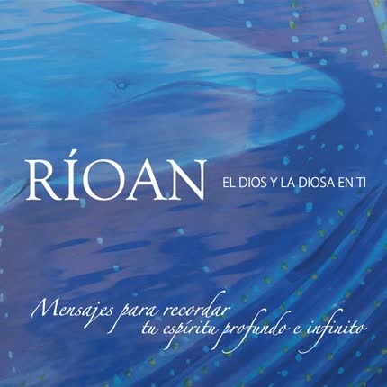 RIOAN: El dios y la diosa en ti