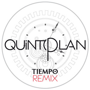 QUINTO PLAN: Tiempo Remix