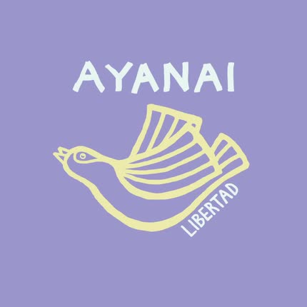 AYANAI: Libertad