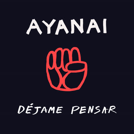 AYANAI: Déjame Pensar