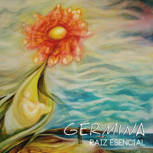 RAIZ ESENCIAL: Germina