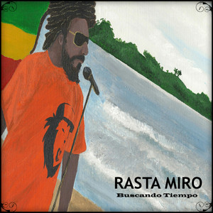 RASTA MIRO: Buscando Tiempo