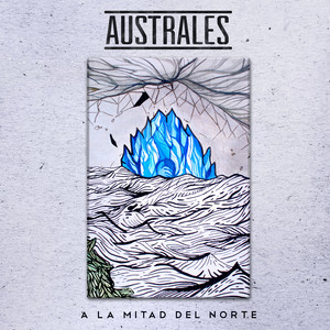 AUSTRALES: A la Mitad del Norte
