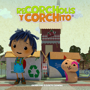 RECORCHOLIS Y CORCHITO: Recórcholis y Corchito