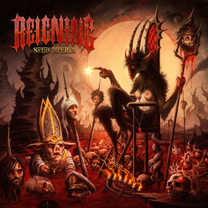REIGNING: Satan Imperum