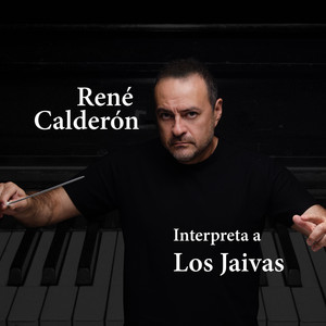 RENE CALDERON: Interpreta a Los Jaivas