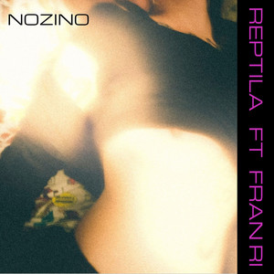 REPTILA: Nozino