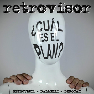 RETROVISOR: Cual Es el Plan ?