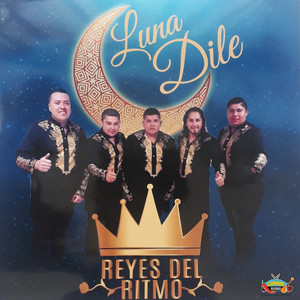 REYES DEL RITMO: Luna Dile