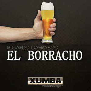 RICARDO CARRASCO: El Borracho