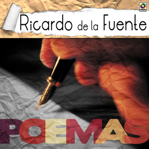 RICARDO DE LA FUENTE: Poemas