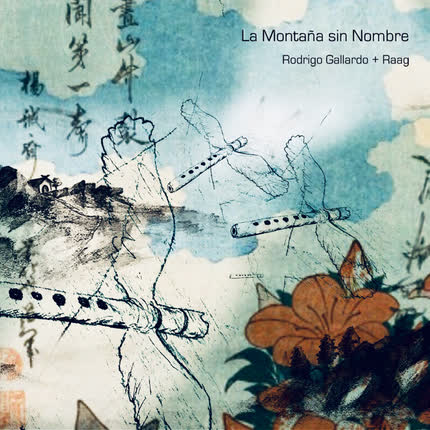 RODRIGO GALLARDO & RAAG: La Montaña Sin Nombre