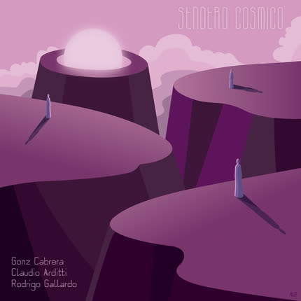 RODRIGO GALLARDO, CLAUDIO ARDITTI & GONZ CABRERA: Sendero Cósmico