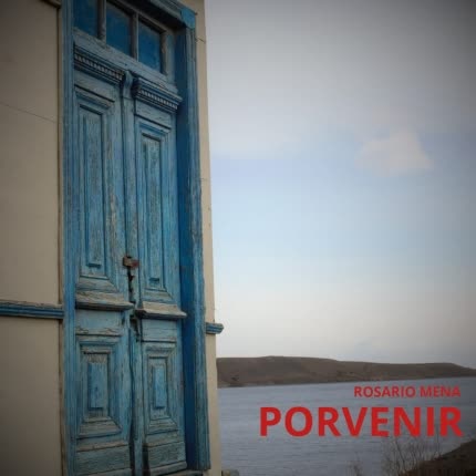 ROSARIO MENA: Porvenir (Single)