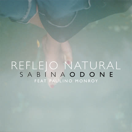 SABINA ODONE: Reflejo Natural