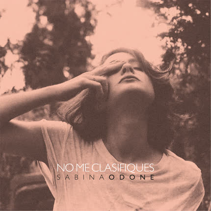 SABINA ODONE: No Me Clasifiques