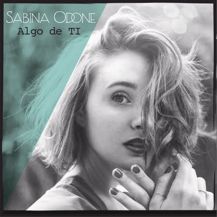 SABINA ODONE: Algo de Ti