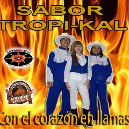 SABOR TROPI-KAL: Con el corazón en llamas