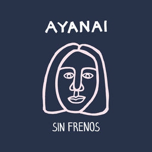 AYANAI: Sin Frenos