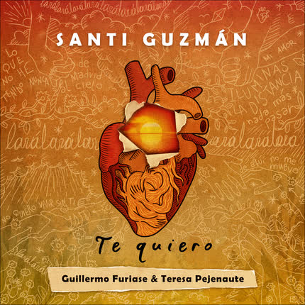 SANTI GUZMAN, GUILLERMO FURIASE & TERESA PEJENAUTE: Te Quiero