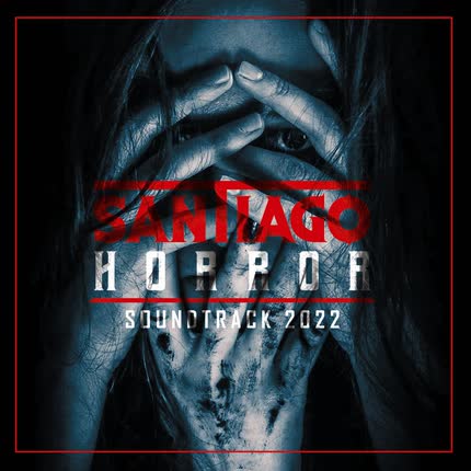 SANTIAGO HORROR SOUNDTRACK 2022: Santiago Horror <br>Soundtrack 2022 » class=»wp -image-70689 size-full»/></figure><div class=