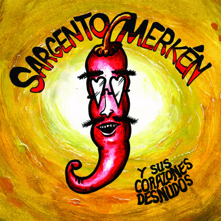 SARGENTO MERKEN: Sargento Merkén y sus <br>Corazones Desnudos » class=»wp -image-48692 size-full»/></figure><div class=