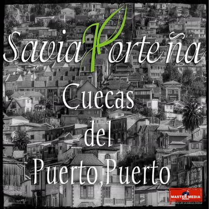 SAVIA PORTEÑA: Cuecas del Puerto, Puerto