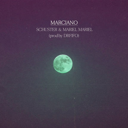 SCHUSTER & MARIEL MARIEL: Marciano