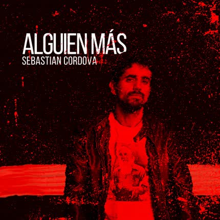 SEBASTIAN CORDOVA: Alguien Más