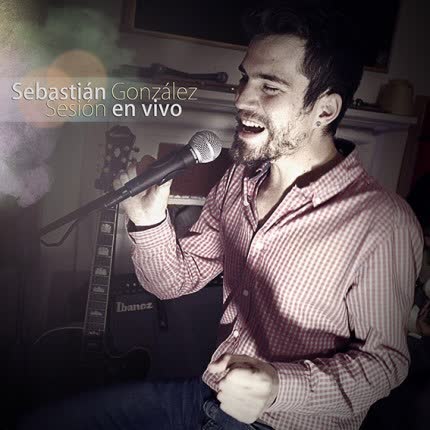 SEBASTIAN GONZALEZ: Sesión en vivo