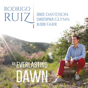 RODRIGO RUIZ: An Everlasting Dawn