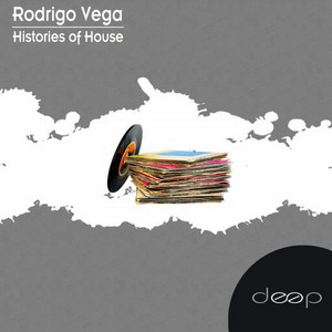 RODRIGO VEGA: Histories Of House