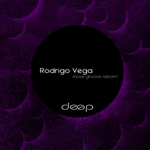 RODRIGO VEGA: Move Groove Reborn