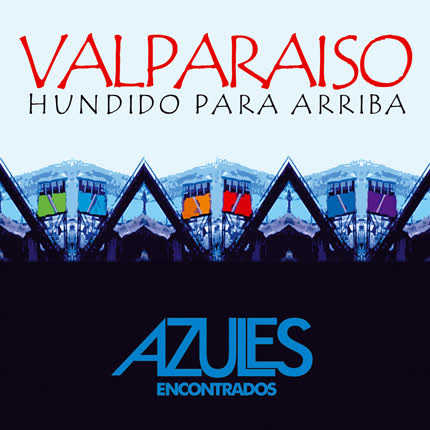 AZULES ENCONTRADOS: Valparaíso hundido <br>para arriba » class=»wp -image-76055 size-full»/></figure><div class=