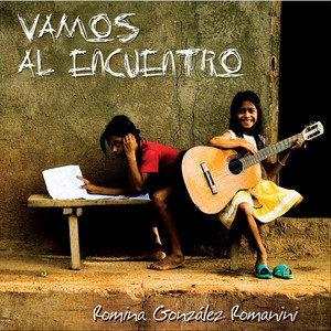 ROMINA GONZALEZ ROMANINI: Vamos al Encuentro