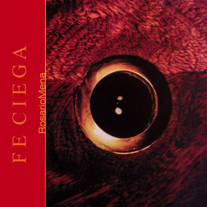 ROSARIO MENA: Fe Ciega