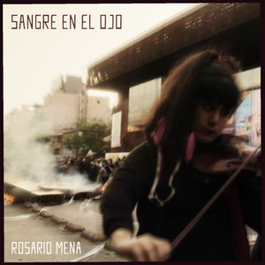 ROSARIO MENA: Sangre en el Ojo