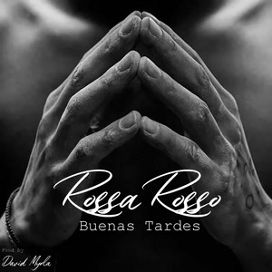 ROSSA ROSSO: Buenas Tardes