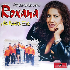 ROXANA Y LA NUEVA ERA: Arrasando Con...