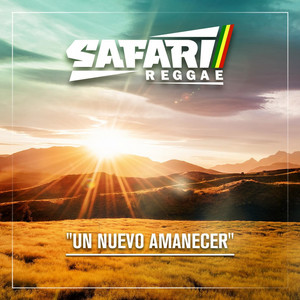 SAFARI REGGAE: Un Nuevo Amanecer