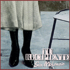 SAN MCKENZIE: Tu Recipiente