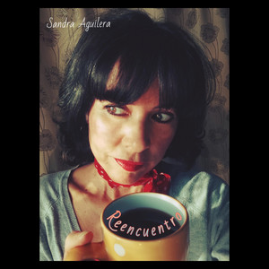 SANDRA AGUILERA: Reencuentro